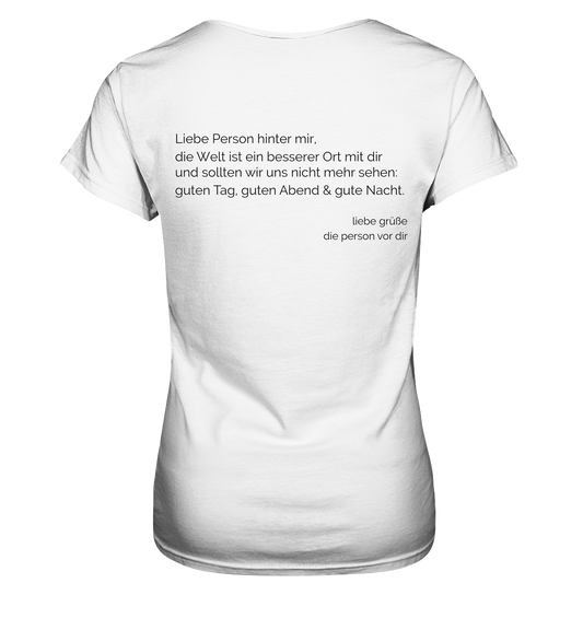 Liebe Person hinter mir.... (beidseitig bedruckt) - Ladies Premium Shirt