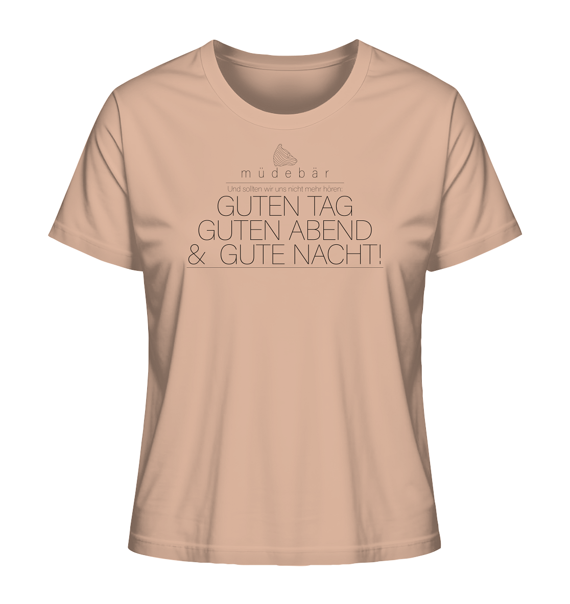 Guten Tag, guten Abend & gute Nacht - Ladies Organic Shirt