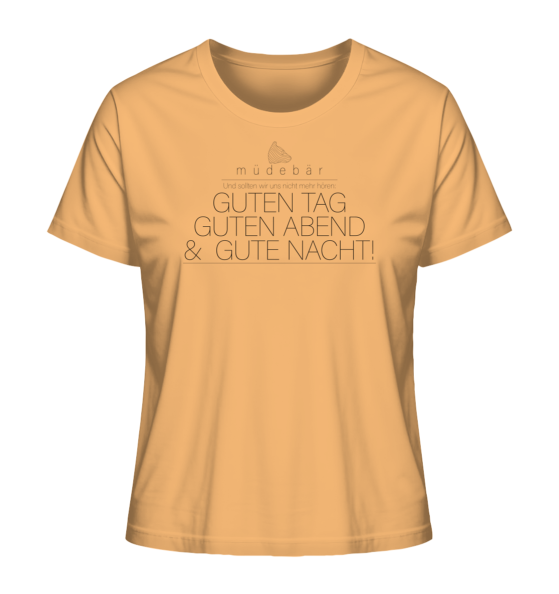 Guten Tag, guten Abend & gute Nacht - Ladies Organic Shirt