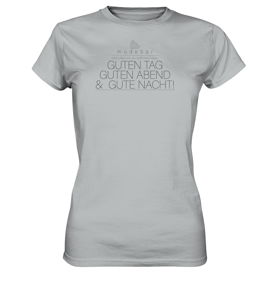 Guten Tag, guten Abend & gute Nacht - Ladies Premium Shirt