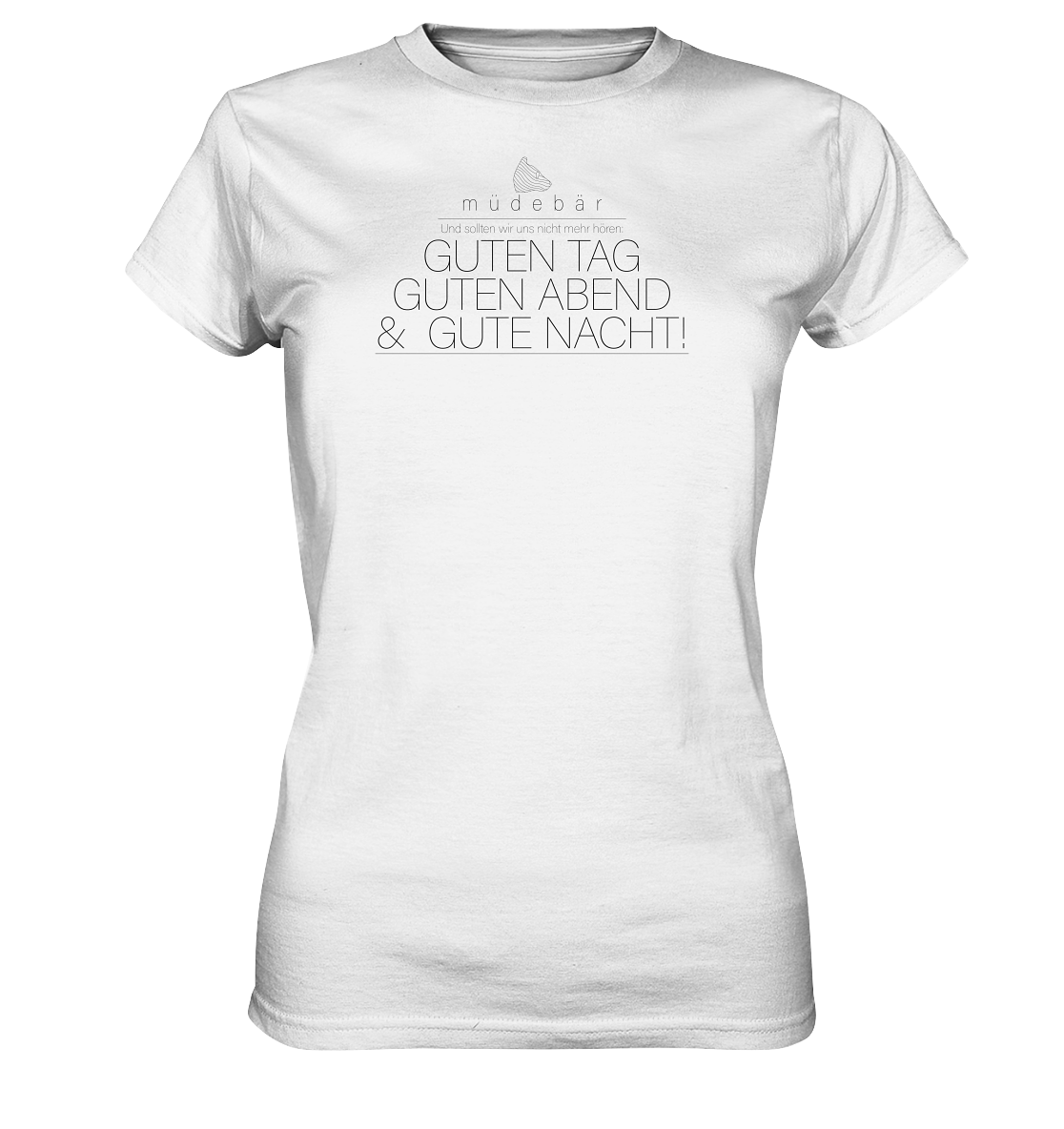 Guten Tag, guten Abend & gute Nacht - Ladies Premium Shirt