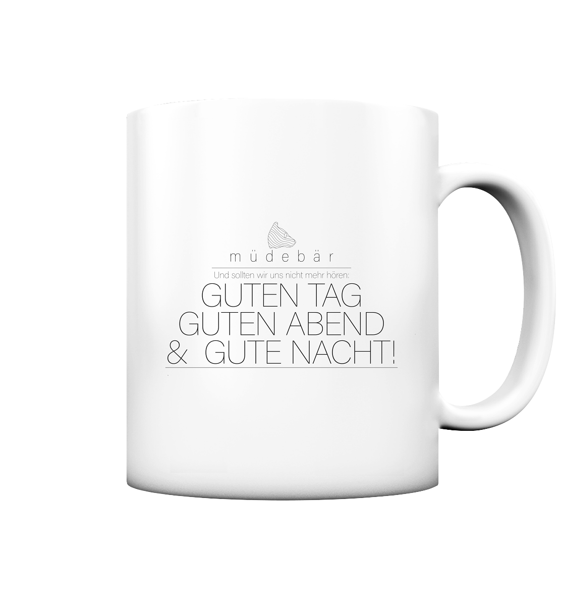 Guten Tag, guten Abend & gute Nacht - Tasse matt