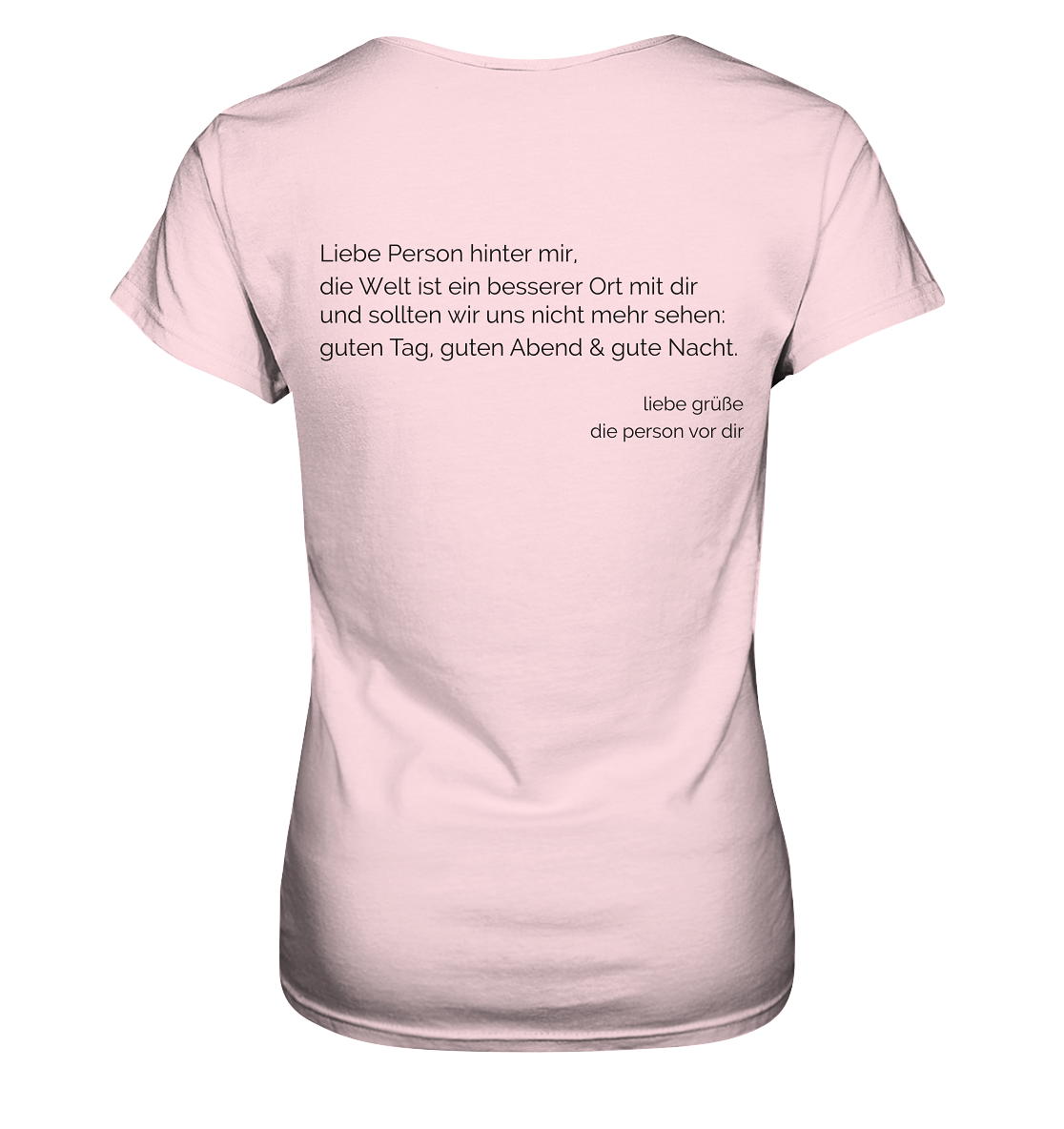 Liebe Person hinter mir.... (beidseitig bedruckt) - Ladies Premium Shirt