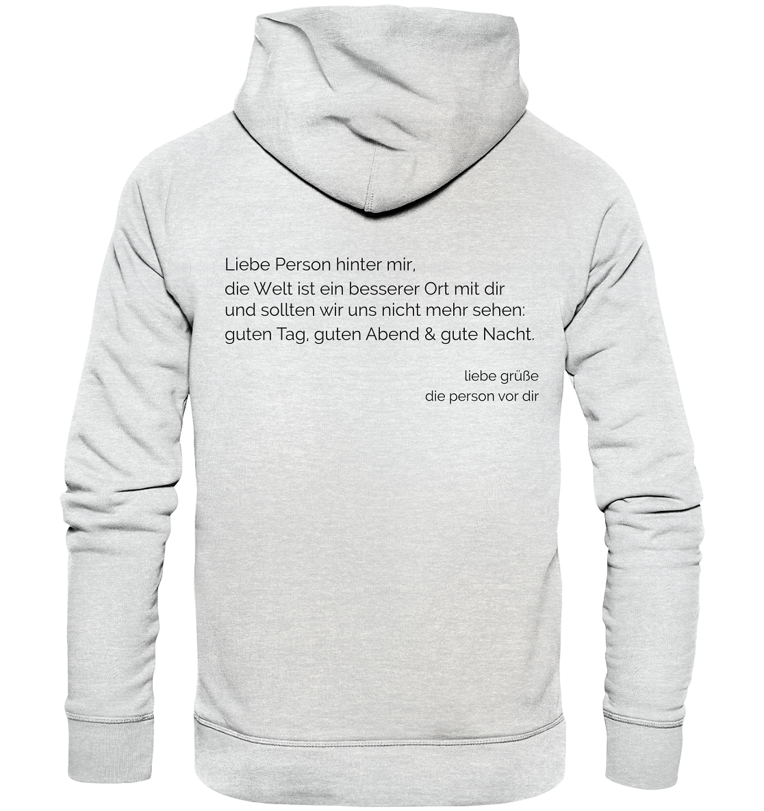 Liebe Person hinter mir.... (beidseitig bedruckt) - Premium Unisex Hoodie